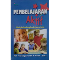 Image of Pembelajaran Aktif : Meningkatkan Keasyikan Kegiatan di Kelas.