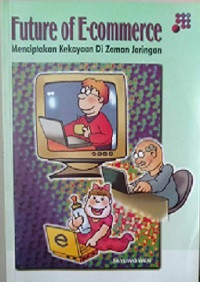 Image of Future of E-commerce (Menciptakan Kekayaan Di Zaman Jaringan)