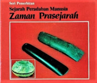 Image of Sejarah Peradaban Manusia Zaman Prasejarah (Seri Penerbitan)