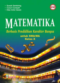 Image of Matematika Berbasis Pendidikan Karakter Bangsa untuk SMA/MA Kelas x ktsp.