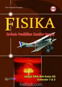 Image of Fisika Berbasis Pendidikan Karakter Bangsa untuk SMA/MA Kelas XII: KTSP