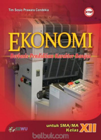 Image of Ekonomi Berbasis Pendidikan Karakter Bangsa untuk SMA/MA Kelas XII KTSP