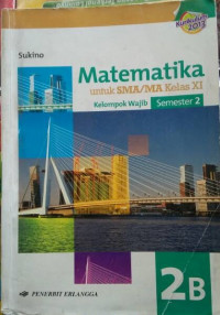 Image of Matematika Untuk SMA/MA kelas XI Semester 2 Kurikurum 2013: Kelompok Wajib