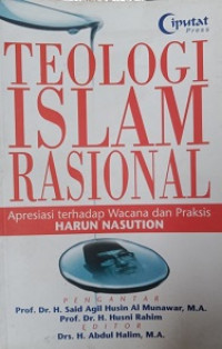 Image of Teologi Islam Rasional (Apresiasi terhadap Wacana dan Praksis Harun Nasution)