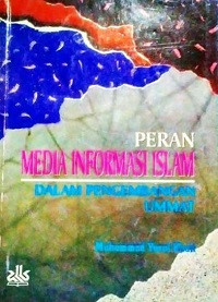 Image of Peran Media Informasi Islam (Dalam Pengembangan Ummat)