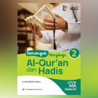 Image of Semangat Al-Qur'an dan Hadis untuk MA kelas XI : Kumer