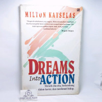 Image of Dreams into Action Meraih cita-cita, berkembang dalam karier, dan menikmati hidup