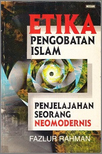 Image of Etika Pengobatan Islam (Penjelajahan Seorang Neomodernis)
