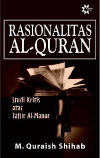 Image of Rasionalitas Al-Quran Studi Kritis Atas Tafsir Al-Manar