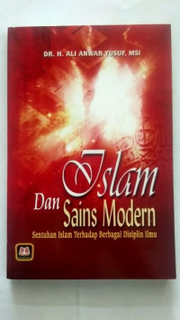 Image of Islam dan Sains Modern Sentuhan Islam terhadap Berbagai Disiplin Ilmu