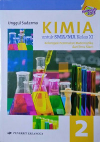 Image of Kimia untuk SMA/MA Kelas XI: Kelompok Peminatan Matematika dan Ilmu Alam Kurikulum 2013