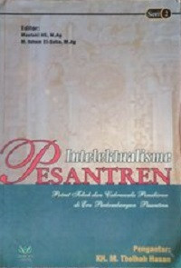 Image of Intelektualisme Pesantren Seri 2:Potret Tokoh dan Cakrawala Pemikiran di Era Perkembangan Pesantren)