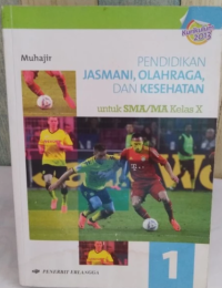 Image of Pendidikan Jasmani, Olahraga, Dan Kesenian: Untuk SMA/MA Kelas X Kurikulum 2013