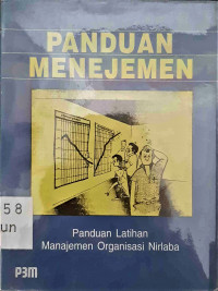 Image of Panduan Manajemen  (Panduan Latihan Manajemen Organisasi Nirlaba)