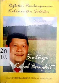 Image of Refleksi Pembangunan Kalimantan Selatan ( Saatnya Kalsel Bangkit)