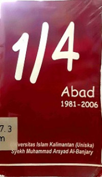 Image of 1/4 Abad 1981-2006 (Universitas Islam Kalimantan (Uniska) Syekh Muhammad Arsyad Al-Banjary)