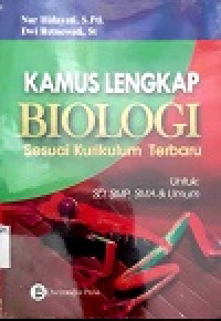 Image of Kamus Lengkap Biologi; Sesuai Kurikulum Terbaru.