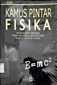 Image of Kamus Pintar Fisika; Dilengkapi Tabel Besaran Satuan Dan Rumus-Rumus Fisika