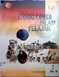 Image of Ensiklopedi Islam untuk Pelajar Jilid 2 (ENTRI BUDAK-IDRISIYAH 1 - 128)
