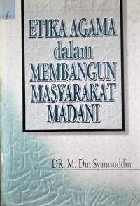 Image of Etika Agama dalam Membangun Masyarakat Madani