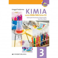 Image of Kimia untuk SMA/MA Kelas XII: Kelompok Peminatan Matematika dan Ilmu Alam Kurikulum