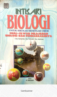 Image of Intisari Biologi untuk Sekolah Menengah Umum Soal Jawaban Pelajaran Biologi dan Pembahasannya