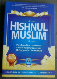 Image of Hishnul Muslim Panduan Do'a dan Dzikir Sehari-hari Berdasarkan Al-Qur'an dan As-Sunnah