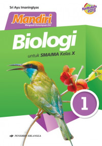 Image of Mandiri Biologi untuk SMA/MA Kelas X Kurikulum 2013
