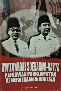Image of Dwitunggal Soekarno Hatta Pahlawan Proklamator Kemerdekaan Indonesia