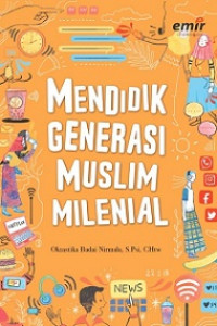 Image of Mendidik Generasi Muslim Milenial