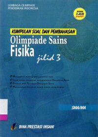 Image of Kumpulan Soal dan Pembahasan Olimpiade Sains Fisika SMA/MA Jilid 3.
