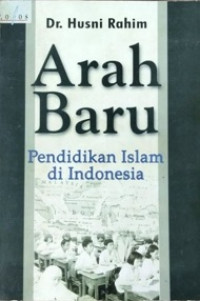 Image of Arah Baru (Pendidikan Islam di Indonesia)