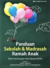 Image of Panduan Sekolah & Madrasah Ramah Anak (Komisi Perlindungan Anak Indonesia (KPI))
