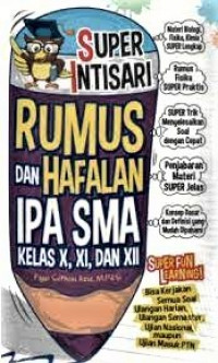 Image of Super Intisari Rumus dan Hafalan IPA SMA Kelas X,XI, dan XII