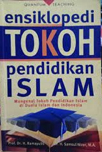 Image of ensiklopedi Tokoh pendidikan Islam (Mengenal Tokoh Pendidikan Islam di Dunia Isalam dan Indonesia)