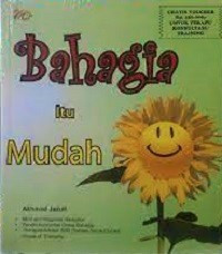 Image of Bahagia Itu Mudah