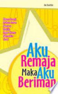 Image of Aku Remaja maka Aku Beriman