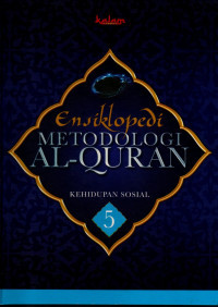 Image of Ensiklopedi Metodologi Al-Qur'an Kehidupan Sosial 5