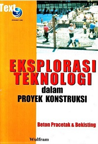 Image of Eksplorasi Teknologi dalam Proyek Konstruksi Beton Pracetak & Bekisting