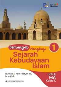 Image of Semangat Mengkaji Sejarah Keberadaban Islam Kelas X MA Kumer.