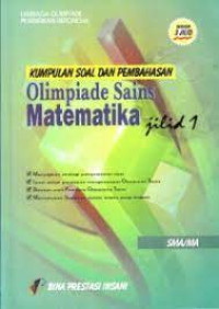 Image of Kumpulan Soal dan Pembahasan Olimpiade Sains Matematika SMA/MA Jilid 1.