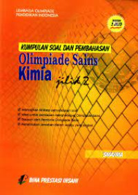 Image of Kumpulan Soal dan Pembahasan Olimpiade Sains Kimia SMA/MA Jilid 2.