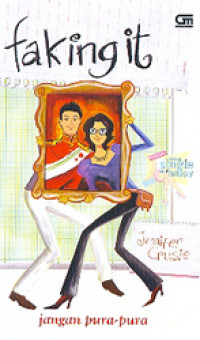 Image of Faking It: Jangan Pura-pura.