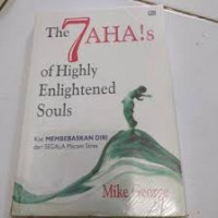Image of The 7 AHA!s of Highly Enlightened Souls Kiat Membebaskan Diri dari Segala Macam Stres