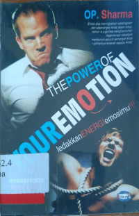 Image of The Power of Your emotion Ledakkan Energi Emosimu